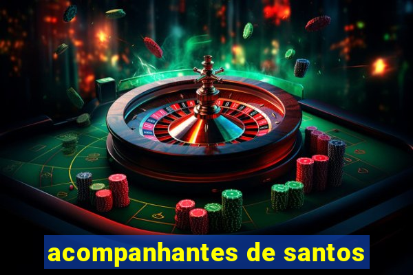 acompanhantes de santos